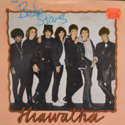 The Belle Stars : Hiawatha